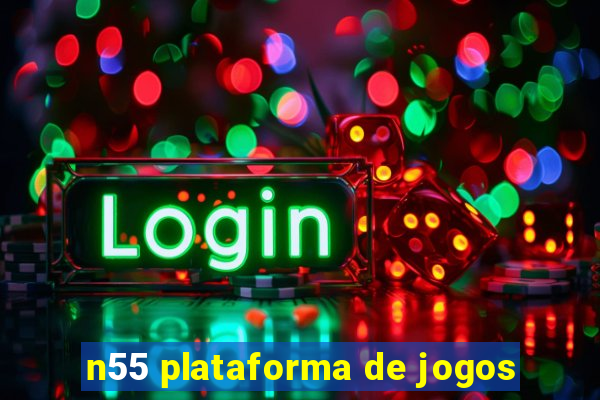 n55 plataforma de jogos